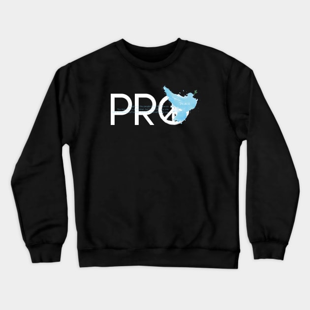 Pro Peace Crewneck Sweatshirt by Insomnia_Project